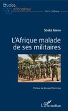 L'Afrique malade de ses militaires