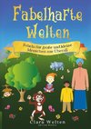 Fabelhafte Welten