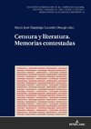 Censura y Literatura. Memorias Contestadas