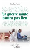 La guerre sainte n'aura pas lieu