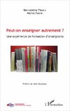 Peut-on enseigner autrement ?