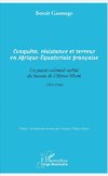 Conquête, résistance et terreur en Afrique - Equatoriale française