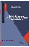 Existe-t-il encore un seul 