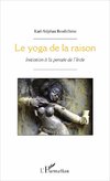 Le yoga de la raison