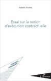 Essai sur la notion d'exécution contractuelle