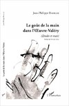 Le goût de la main dans l'Oeuvre-Valéry