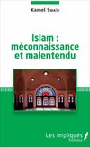 Islam : méconnaissance et malentendu