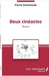 Deux cinéastes