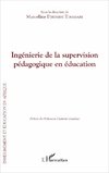 Ingénierie de la supervision pédagogique en éducation