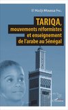 Tariqa, mouvements réformistes et enseignement de l'arabe au Sénégal