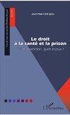 Le droit à la santé et la prison