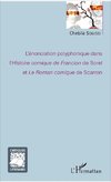 L'énonciation polyphonique dans l'<em>Histoire comique de Francion</em> de Sorel et <em>Le Roman comique</em> de Scarron