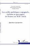 Les exilés politiques espagnols, italiens et portugais en France au XIXe siècle