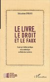 Le livre, le droit et le faux