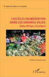 L'accès à l'alimentation dans les grandes villes (Asie, Afrique, Caraïbes)