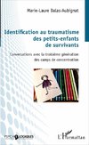 Identification au traumatisme des petits-enfants de survivants