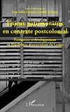 Enjeux patrimoniaux en contexte postcolonial