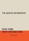 The Haunted Refrigerator