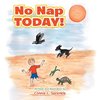 No Nap Today!