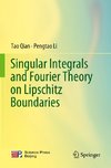 Singular Integrals and Fourier Theory on Lipschitz Boundaries