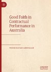 Good Faith in Contractual Performance in Australia