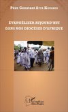 Evangéliser aujourd'hui dans nos diocèses d'Afrique