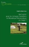 Quel avenir pour les ménages maraichers en République Démocratique du Congo ?