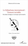 Le Djihadisme international : l'ennemi invisible