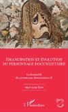 Emancipation et évolution du personnage documentaire