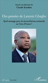 Des pensées de Laurent Gbagbo