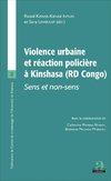 VIOLENCE URBAINE ET REACTION POLICIERE