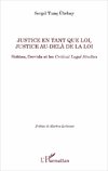 Justice en tant que loi, justice au-delà de la loi