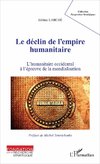 Le déclin de l'empire humanitaire