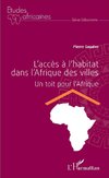 L'accès à l'habitat dans l'Afrique des villes