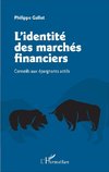 L'identité des marchés financiers