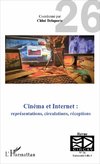 Cinéma et Internet : représentations, circulations, réceptions