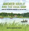 Ancker Haply And The Vasa Ship