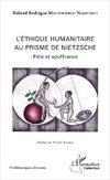 Ethique humanitaire au prisme de Nietzsche (L')