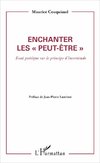 Enchanter les peut être