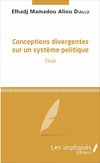 Conceptions divergentes sur un système politique