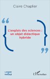 L'anglais des sciences : un objet didactique hybride