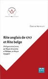 RITE ANGLAIS DE 1717 ET RITE BELGE