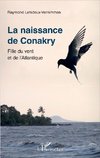 La naissance de Conakry