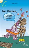 Toi Guinée, tu m'as pris dans tes bras !