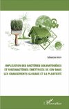 Implication des bactéries solvantogènes et rhizobactéries émettrices de cov dans les changements globaux et la plasticité