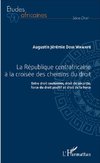 République centrafricaine à la croisée des chemins du droit (La)