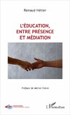 L'éducation, entre présence et médiation