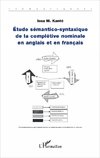 Etude sémantico-syntaxique de la complétive nominale en anglais et en français