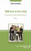 300 ans à eux cinq