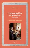 Les bourgeoisies en Martinique (1802-1852)